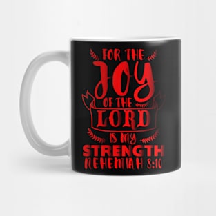 Nehemiah 8:10 Mug